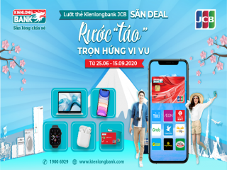 Lướt thẻ Kienlongbank JCB, Săn deal, Rước 'táo', Trọn hứng vi vu