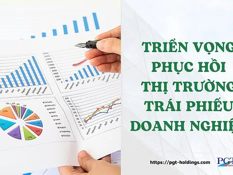 Triển vọng phục hồi thị trường trái phiếu doanh nghiệp