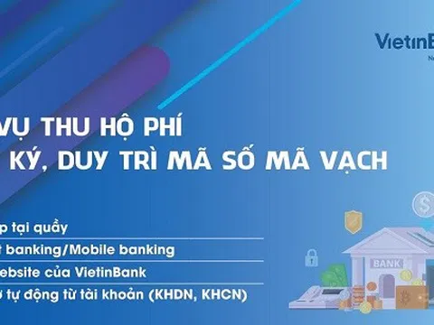 Triển khai dịch vụ thu phí đăng ký, duy trì sử dụng mã số mã vạch qua ngân hàng