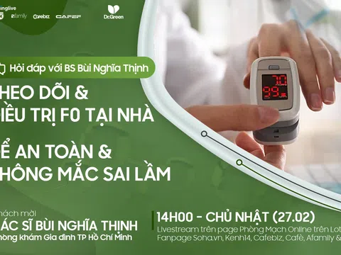 F0 điều trị tại nhà làm gì để an toàn, không mắc sai lầm? Bác sĩ giải đáp trực tiếp