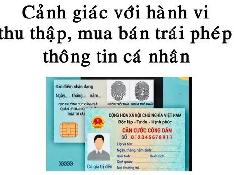 Cảnh giác với hành vi thu thập, mua bán trái phép thông tin cá nhân