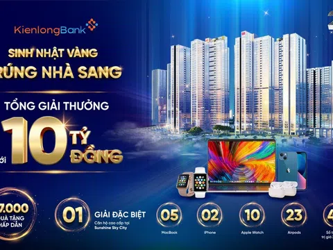 Trúng căn hộ cao cấp Sunshine Sky City khi tham gia chương trình sinh nhật 27 năm KienlongBank