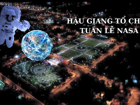 Sắp diễn ra Tuần lễ NASA Việt Nam - Hậu Giang 2023
