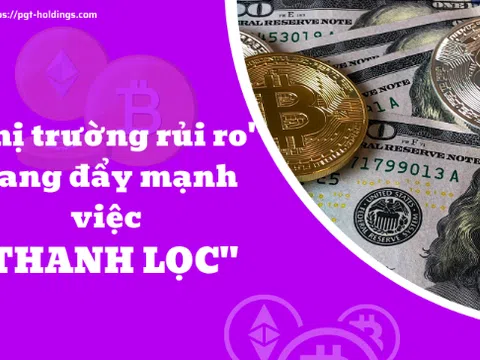 "Thị trường rủi ro" đang đẩy mạnh việc thanh lọc thị trường