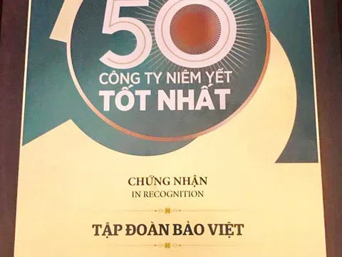 Bảo Việt: 8 năm liên tiếp dẫn đầu ngành bảo hiểm trong Top 50 công ty niêm yết tốt nhất