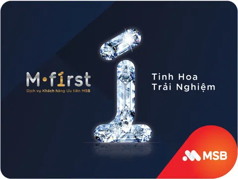 Dịch vụ khách hàng ưu tiên M-First: Tinh hoa trải nghiệm từ MSB