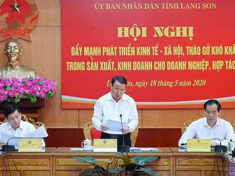 Lạng Sơn: Đẩy mạnh phát triển kinh tế- xã hội, tháo gỡ khó khăn cho DN ảnh hưởng bởi dịch Covid-19