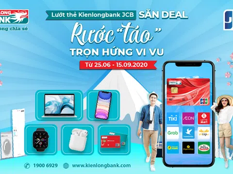 Lướt thẻ Kienlongbank JCB, Săn deal, Rước 'táo', Trọn hứng vi vu