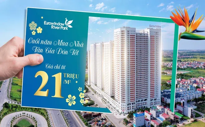 EUROWINDOW RIVER PARK – Cuối năm mua nhà, tân gia đón Tết