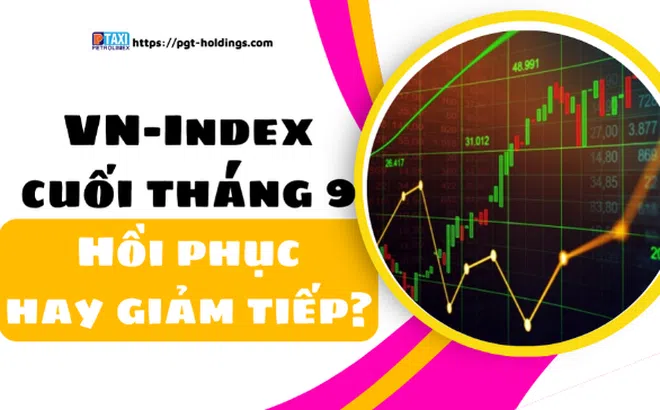 VN-Index cuối tháng 9: Hồi phục hay giảm tiếp?