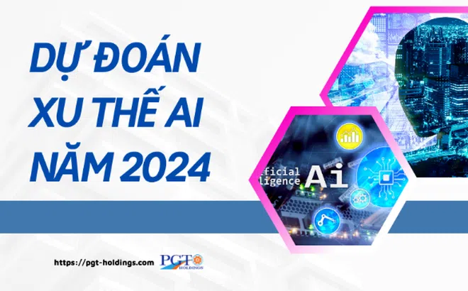 Dự đoán xu thế AI năm 2024