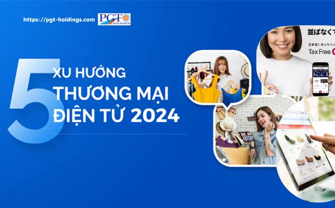 5 xu hướng thương mại điện tử hứa hẹn trong năm 2024